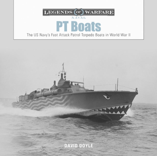 PT Boats: The US Navy’s Fast Attack Patrol Torpedo Boats in World War II