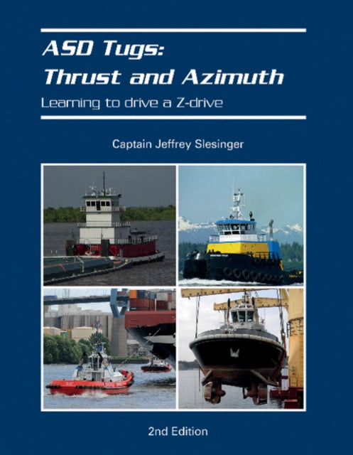 ASD Tugs: Thrust and Azimuth: Learning to Drive a Z-drive