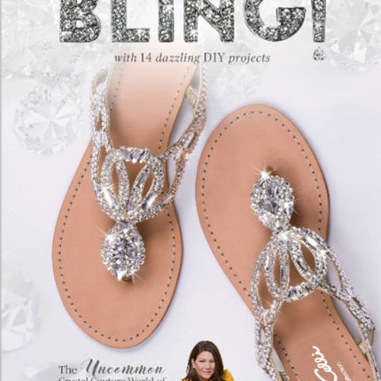 Bling!: The Uncommon Crystal Couture World of Sondra Celli