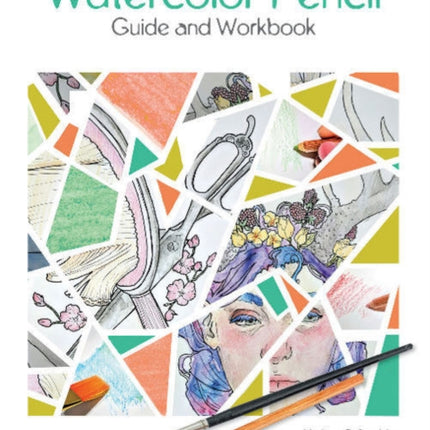 Watercolor Pencil Guide and Workbook