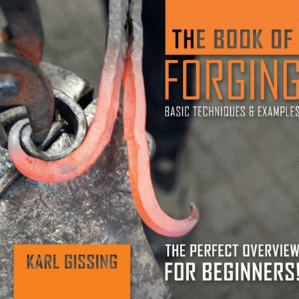 The Book of Forging: Basic Techniques & Examples