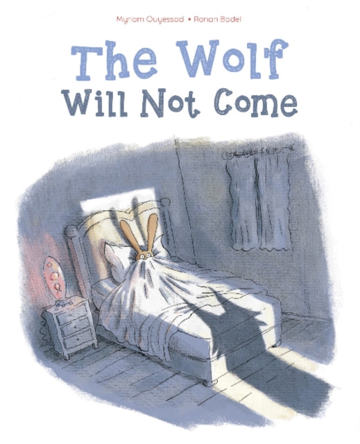 The Wolf Will Not Come