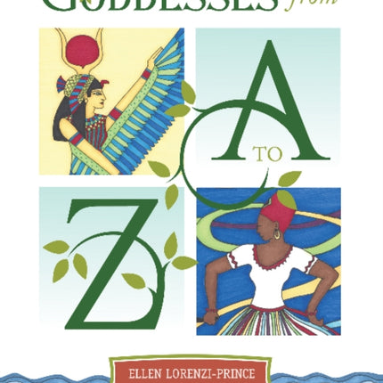 Goddesses from A to Z