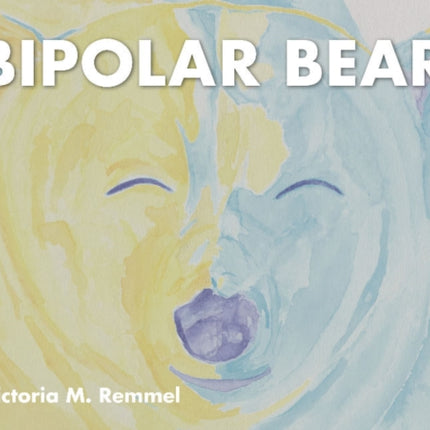 Bipolar Bear: A Resource to Talk about Mental Health