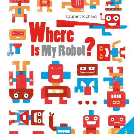 Where Is My Robot?: Seek and Find