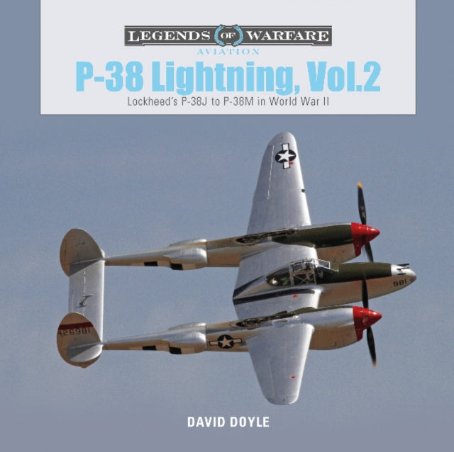 P-38 Lightning Vol. 2: Lockheed’s P-38J to P-38M in World War II