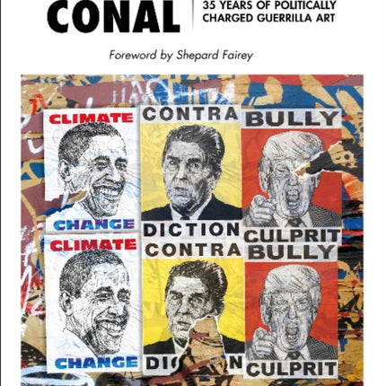 Robbie Conal: Streetwise: 35 Years of Politically Charged Guerrilla Art