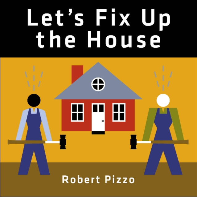 Let's Fix Up the House