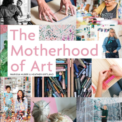 The Motherhood of Art