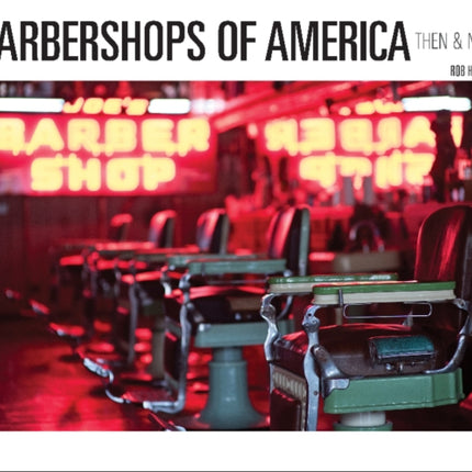 Barbershops of America: Then and Now