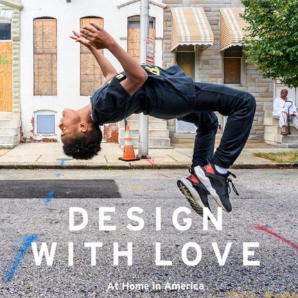 Design with Love: At Home in America