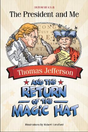 Thomas Jefferson and the Return of the Magic Hat