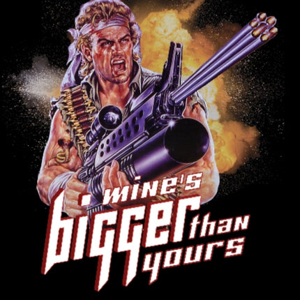 Mine's Bigger Than Yours: The 100 Wackiest Action Movies