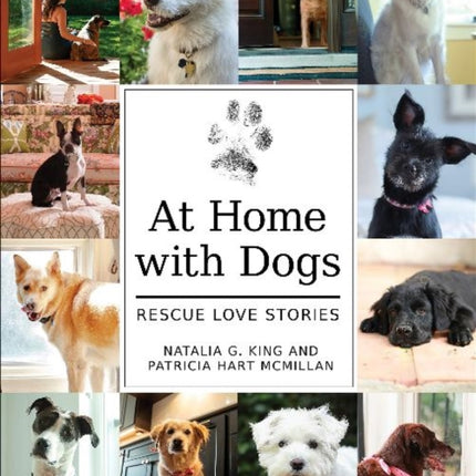 At Home with Dogs: Rescue Love Stories