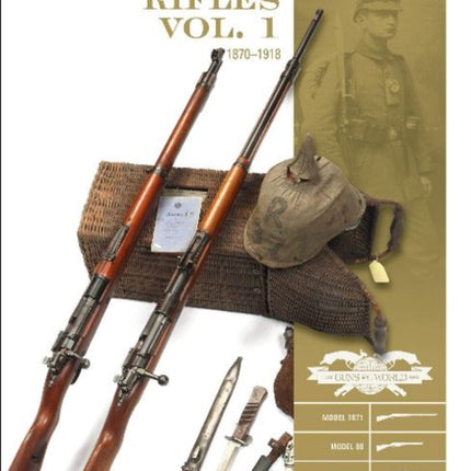 Mauser Rifles, Vol. 1: 1870–1918