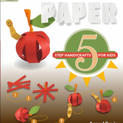 Paper: 5-Step Handicrafts for Kids