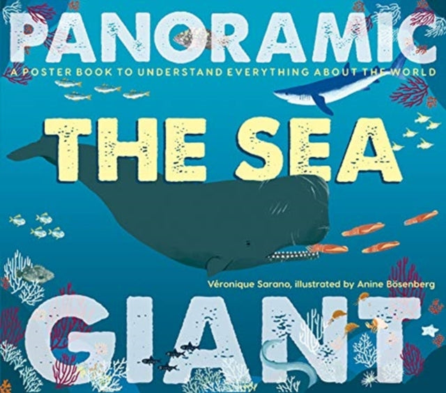 The Sea: A Poster Book to Understand Everything about the World