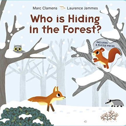 Who Is Hiding in the Forest?