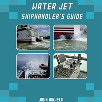 Water Jet Shiphandlers Guide