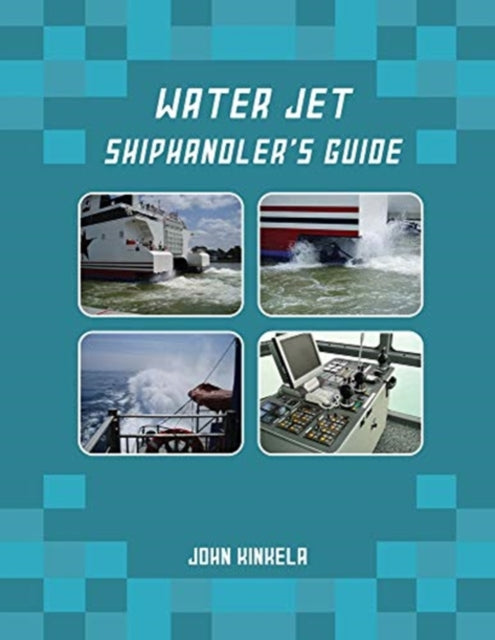 Water Jet Shiphandlers Guide