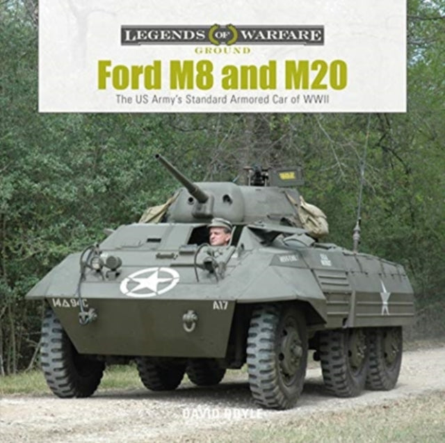 Ford M8 and M20: The US Army’s Standard Armored Car of WWII