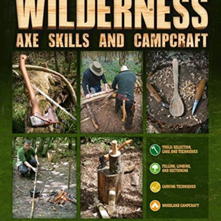 Wilderness Axe Skills and Campcraft