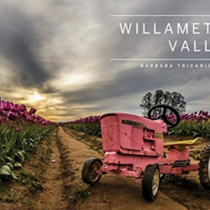 Willamette Valley, Oregon