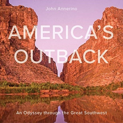 America's Outback: An Odyssey through the Great Southwest