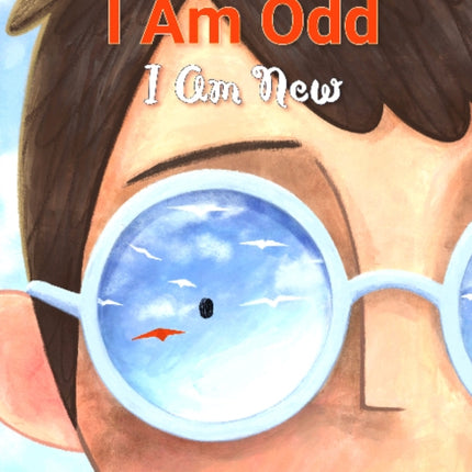 I Am Odd, I Am New