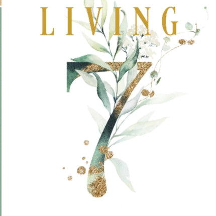 Living: The 7 Blessings of Human Experience