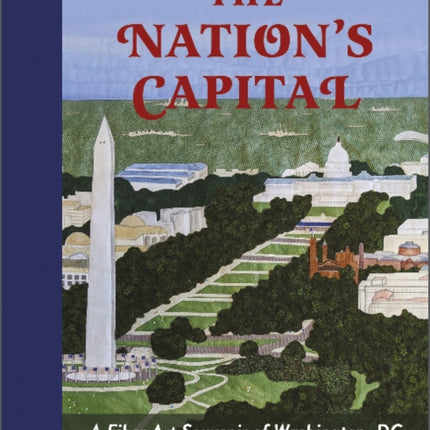 Inspired by the Nation's Capital: A Fiber Art Souvenir of Washington, DC