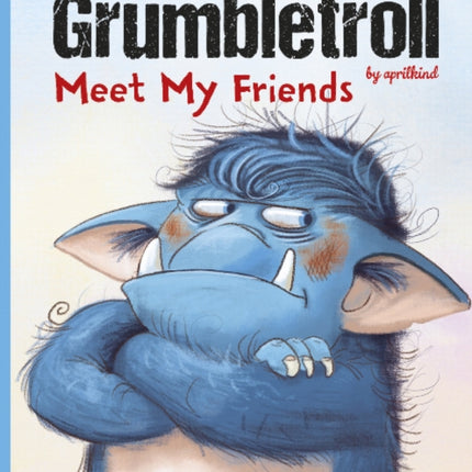 The Grumbletroll Meet My Friends Activity Book