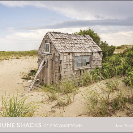 Dune Shacks of Provincetown