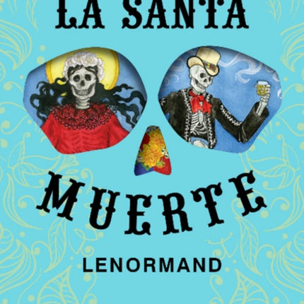 La Santa Muerte Lenormand