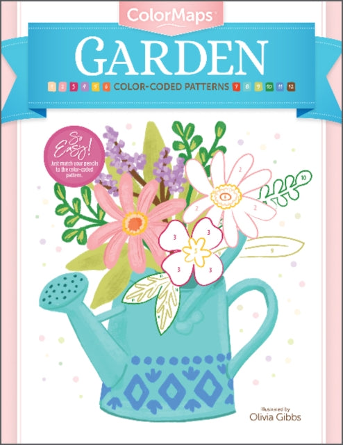 ColorMaps: Garden: Color-Coded Patterns Adult Coloring Book