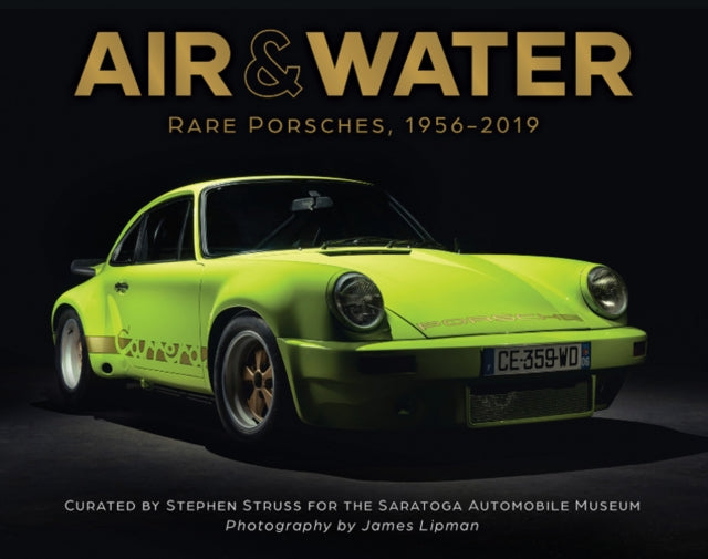 Air & Water: Rare Porsches, 1956–2019