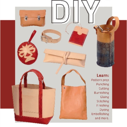 Leathercrafting DIY: 32 Timeless Projects Plus Techniques