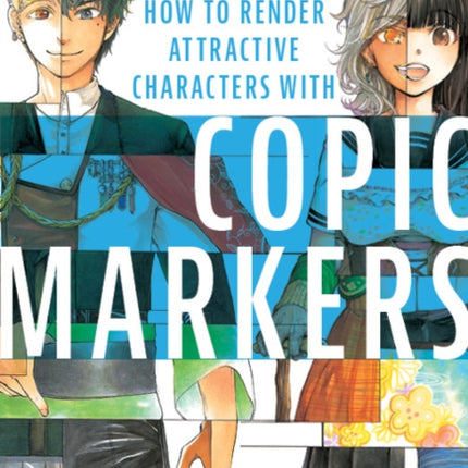 How to Render Attractive Characters with COPIC Markers