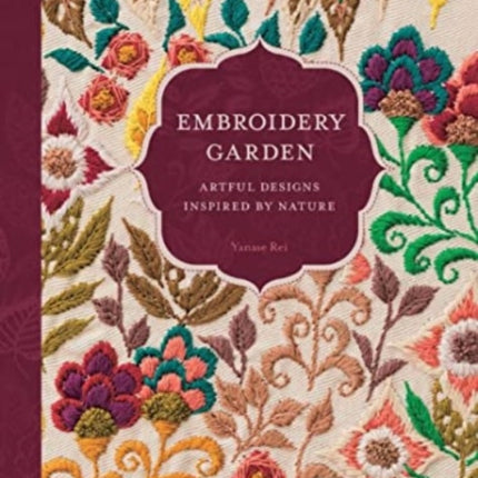 Embroidery Garden: Artful Designs Inspired by Nature