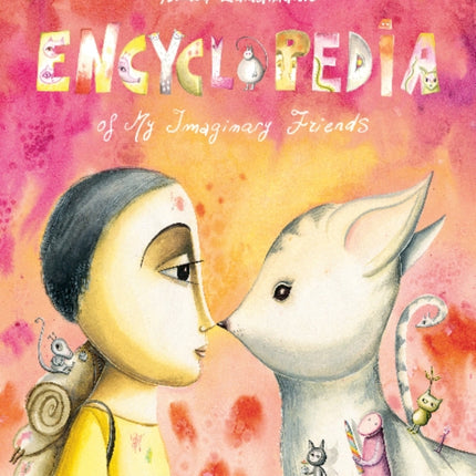 Encyclopedia of My Imaginary Friends