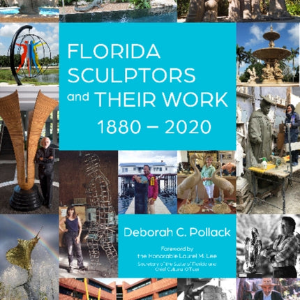 Florida Sculptors and Their Work: 1880–2020