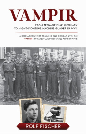 Vampir: From Teenage Flak Auxiliary to Night-Fighting Machine Gunner in WWII