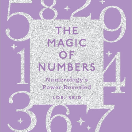 The Magic of Numbers: Numerology's Power Revealed