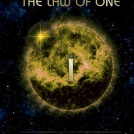 The Ra Material BOOK ONE: An Ancient Astronaut Speaks (Book One)