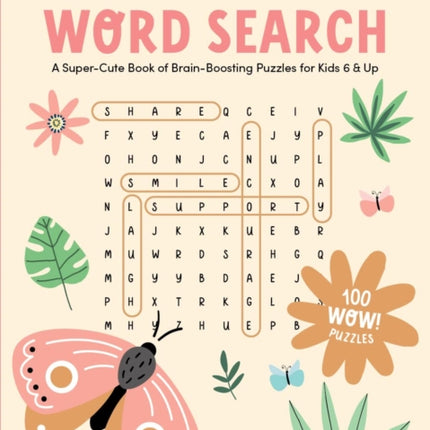 KindKids Word Search: A Super-Cute Book of Brain-Boosting Puzzles for Kids 6 & Up