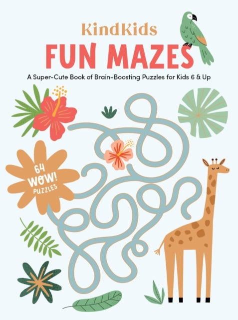 KindKids Fun Mazes: A Super-Cute Book of Brain-Boosting Puzzles for Kids 6 & Up