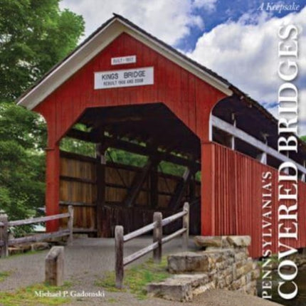 Pennsylvania's Covered Bridges: A Keepsake