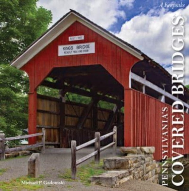 Pennsylvania's Covered Bridges: A Keepsake