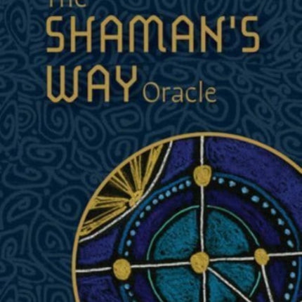 The Shamanâs Way Oracle