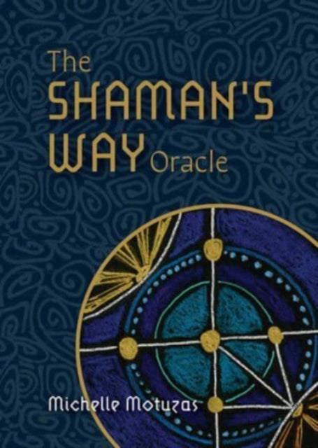 The Shamanâs Way Oracle